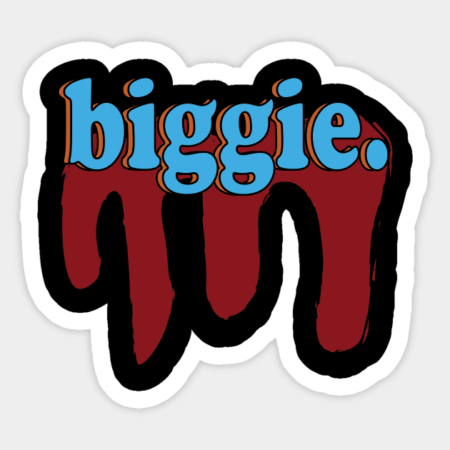 biggie Sticker by cracktivities6